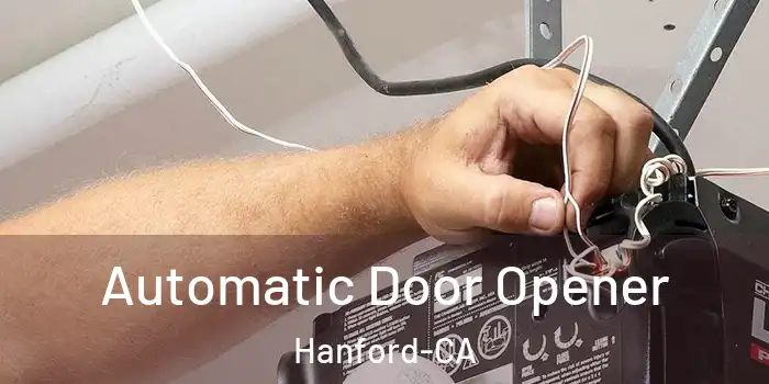  Automatic Door Opener Hanford-CA