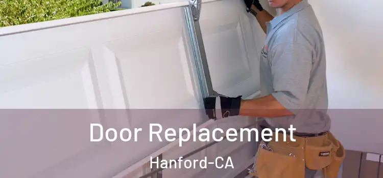  Door Replacement Hanford-CA