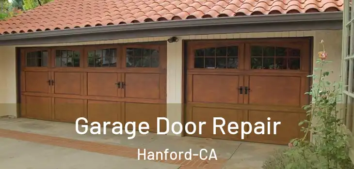  Garage Door Repair Hanford-CA
